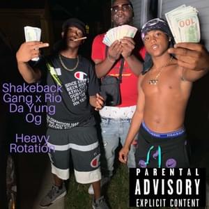 Heavy Rotation - ShakeBack Gang (Ft. Rio Da Yung OG)