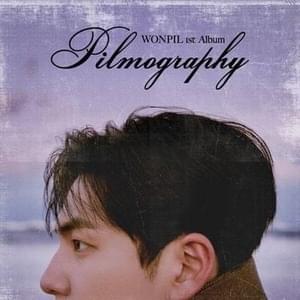 WONPIL - 소설 속의 작가가 되어 (A writer in a love story) (Magyar Fordítás) - Lyrxo magyar fordítások