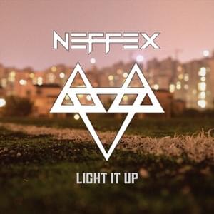 Light It Up - NEFFEX