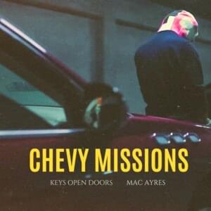 Chevy Missions - Keys Open Doors (Ft. Mac Ayres)