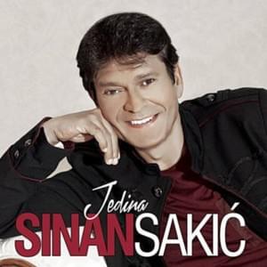 Jedina - Sinan Sakić