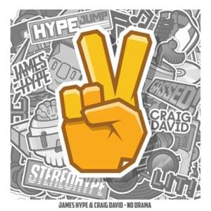 No Drama - James Hype (Ft. Craig David)