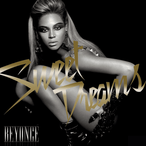 Sweet Dreams (Steve Pitron & Max Sanna Remix - Radio Edit) - Beyoncé