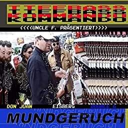 Mundgeruch - TIEFBASSKOMMANDO