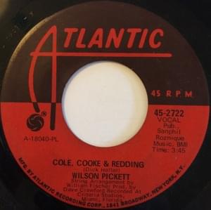 Cole, Cooke & Redding - Wilson Pickett