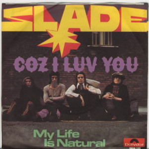 Coz I Luv You - Slade