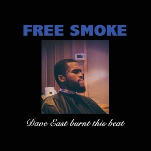 Free Smoke (Eastmix) - Dave East