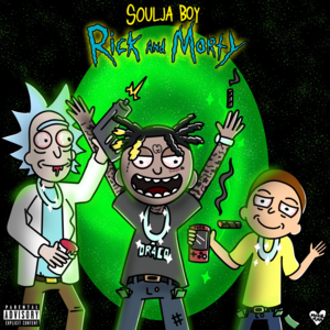 Rick & Morty - Soulja Boy