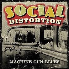 Machine Gun Blues - Social Distortion