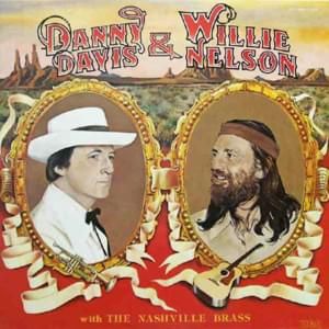 My Own Peculiar Way - Danny Davis & Willie Nelson (Ft. The Nashville Brass)