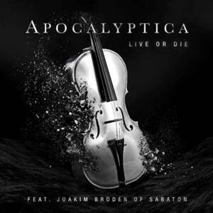 Live or Die - Apocalyptica (Ft. Joakim Brodén)