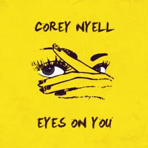 Eyes On You - Corey Nyell