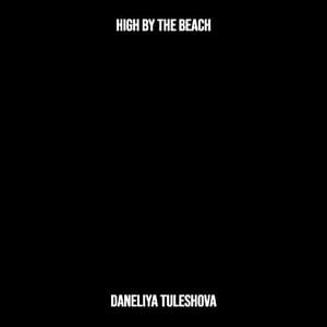 High by the Beach - DANELIYA