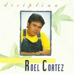 Kahit Minsan Lang - Roel Cortez