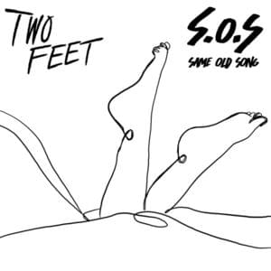 Same Old Song (S.O.S. Part 1) - Two Feet