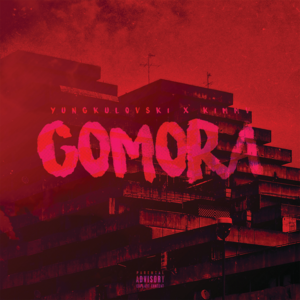 Gomora - Yungkulovski & KIMMV