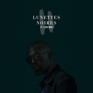 Lunettes noires - Alpha Wann (Ft. S.Pri Noir)