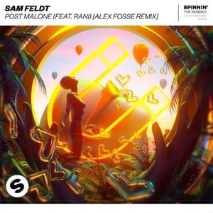 Post Malone (Alex Fosse Remix) - Sam Feldt (Ft. RANI)