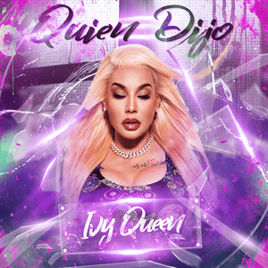 Quien Dijo - Ivy Queen