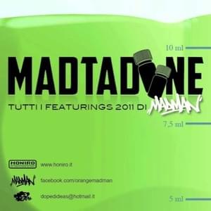 Madtadone 2011 - MadMan