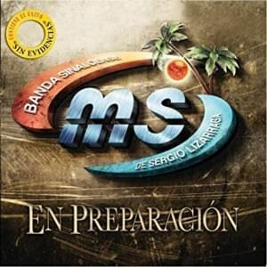 Sin Evidencia - Banda MS de Sergio Lizárraga