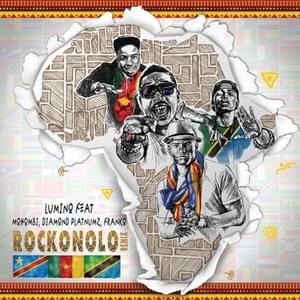 Rockonolo (Remix) - Lumino (Ft. Diamond Platnumz, Franko & Mohombi)