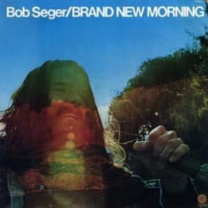 Brand New Morning - Bob Seger