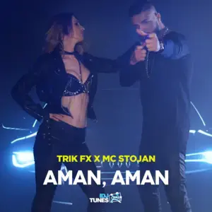 Aman Aman - Trik FX & MC Stojan