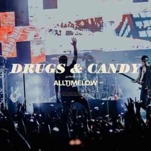 Drugs & Candy - All Time Low