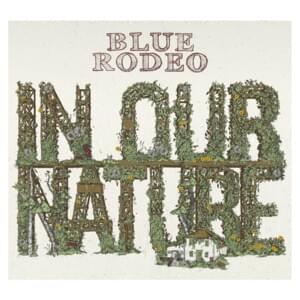 Over Me - Blue Rodeo