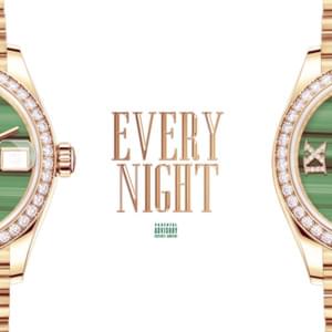 Everynight - Malik Montana (Ft. 2's Day & Dio Mudara)