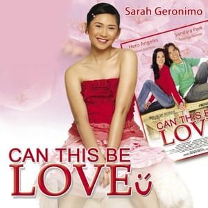 Can This Be Love - Sarah Geronimo