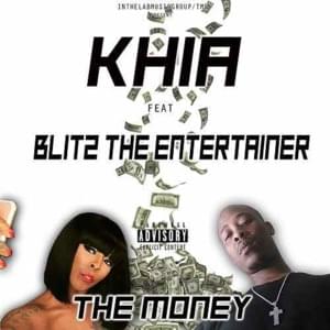 The Money (feat. Blitz the Entertainer) - Khia (Ft. Blitz the Entertainer)