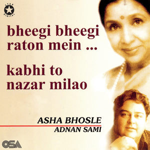 Kabhi To Nazar - Asha Bhosle & Adnan Sami