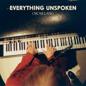 Everything Unspoken - Oscar Lang