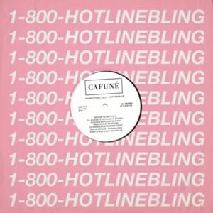 Hotline Bling - Cafuné