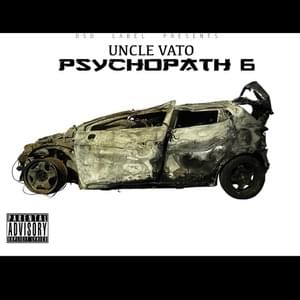 Psychopath 6 - Uncle Vato