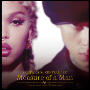 Measure of a Man - FKA twigs (Ft. Central Cee)