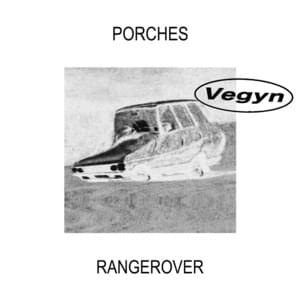 Rangerover (Vegyn Remix) - Porches