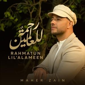 Maher Zain - Rahmatun Lil’alameen (Romanized) - Lyrxo Romanizations