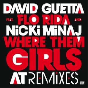 Where Them Girls At (Afrojack Remix) - David Guetta (Ft. Flo Rida & Nicki Minaj)