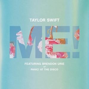 ME! - Taylor Swift (Ft. Brendon Urie)