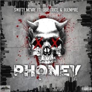 Phoney - Swifty McVay (Ft. 80 Empire & Obie Trice)