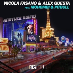 Another Round - Nicola Fasano & Alex Guesta (Ft. Mohombi & Pitbull)