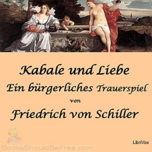 Kabale und Liebe - 2. Szene (1. Akt) - Friedrich Schiller