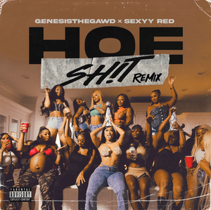 Hoe Shit (Remix) - GenesisTheGawd (Ft. Sexyy Red)