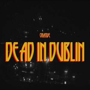 Dead in Dublin - Onative