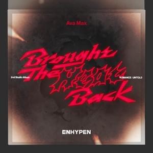 Brought The Heat Back (Feat. Ava Max) - ENHYPEN (엔하이픈) (Ft. Ava Max)