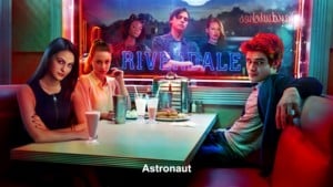 Astronaut - Riverdale Cast (Ft. ASHA, Ashleigh Murray, Camila Mendes & Hayleau)