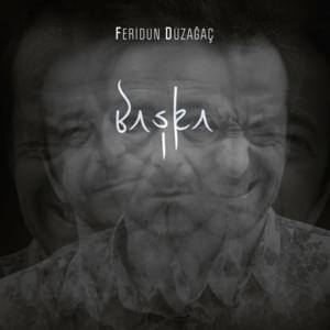 Fer - Feridun Düzağaç